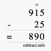 Calculate 915 minus 25 using long subtraction Calculate 915 minus 25 using long subtraction