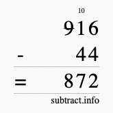 Calculate 916 minus 44 using long subtraction