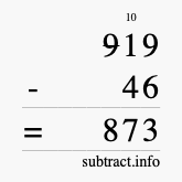 Calculate 919 minus 46 using long subtraction