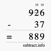 Calculate 926 minus 37 using long subtraction Calculate 926 minus 37 using long subtraction