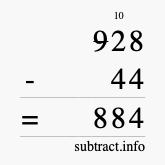 Calculate 928 minus 44 using long subtraction