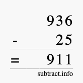 Calculate 936 minus 25 using long subtraction Calculate 936 minus 25 using long subtraction