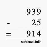 Calculate 939 minus 25 using long subtraction Calculate 939 minus 25 using long subtraction