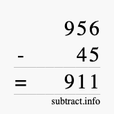 Calculate 956 minus 45 using long subtraction