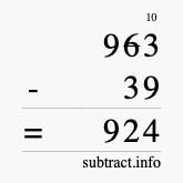 Calculate 963 minus 39 using long subtraction