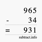 Calculate 965 minus 34 using long subtraction