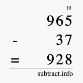 Calculate 965 minus 37 using long subtraction Calculate 965 minus 37 using long subtraction