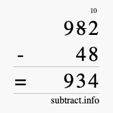 Calculate 982 minus 48 using long subtraction