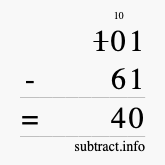 Calculate 101 minus 61 using long subtraction