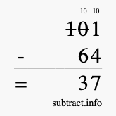 Calculate 101 minus 64 using long subtraction