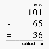 Calculate 101 minus 65 using long subtraction Calculate 101 minus 65 using long subtraction