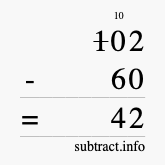 Calculate 102 minus 60 using long subtraction