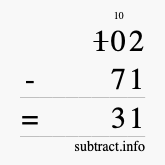 Calculate 102 minus 71 using long subtraction