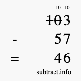 Calculate 103 minus 57 using long subtraction