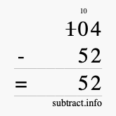 Calculate 104 minus 52 using long subtraction