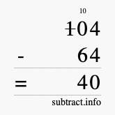 Calculate 104 minus 64 using long subtraction