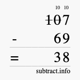 Calculate 107 minus 69 using long subtraction