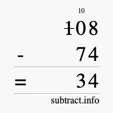 Calculate 108 minus 74 using long subtraction