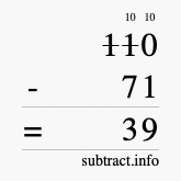 Calculate 110 minus 71 using long subtraction
