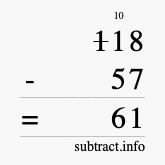 Calculate 118 minus 57 using long subtraction Calculate 118 minus 57 using long subtraction