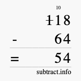 Calculate 118 minus 64 using long subtraction Calculate 118 minus 64 using long subtraction