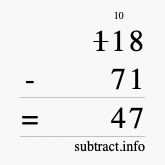 Calculate 118 minus 71 using long subtraction