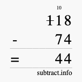 Calculate 118 minus 74 using long subtraction