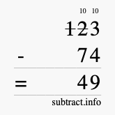 Calculate 123 minus 74 using long subtraction