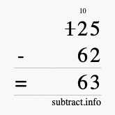 Calculate 125 minus 62 using long subtraction Calculate 125 minus 62 using long subtraction