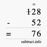 Calculate 128 minus 52 using long subtraction