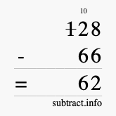 Calculate 128 minus 66 using long subtraction Calculate 128 minus 66 using long subtraction