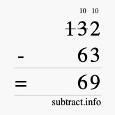 Calculate 132 minus 63 using long subtraction Calculate 132 minus 63 using long subtraction