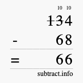 Calculate 134 minus 68 using long subtraction