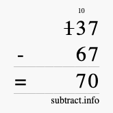 Calculate 137 minus 67 using long subtraction Calculate 137 minus 67 using long subtraction