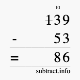 Calculate 139 minus 53 using long subtraction Calculate 139 minus 53 using long subtraction