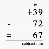 Calculate 139 minus 72 using long subtraction