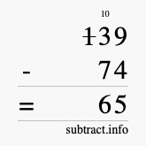 Calculate 139 minus 74 using long subtraction