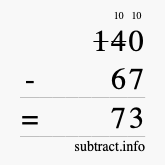 Calculate 140 minus 67 using long subtraction Calculate 140 minus 67 using long subtraction
