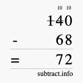 Calculate 140 minus 68 using long subtraction