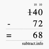 Calculate 140 minus 72 using long subtraction