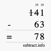 Calculate 141 minus 63 using long subtraction Calculate 141 minus 63 using long subtraction