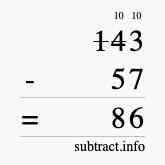 Calculate 143 minus 57 using long subtraction Calculate 143 minus 57 using long subtraction