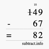Calculate 149 minus 67 using long subtraction Calculate 149 minus 67 using long subtraction