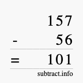 Calculate 157 minus 56 using long subtraction Calculate 157 minus 56 using long subtraction