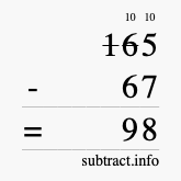 Calculate 165 minus 67 using long subtraction Calculate 165 minus 67 using long subtraction
