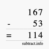 Calculate 167 minus 53 using long subtraction Calculate 167 minus 53 using long subtraction