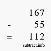 Calculate 167 minus 55 using long subtraction