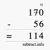 Calculate 170 minus 56 using long subtraction Calculate 170 minus 56 using long subtraction