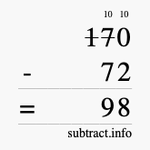 Calculate 170 minus 72 using long subtraction Calculate 170 minus 72 using long subtraction