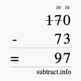 Calculate 170 minus 73 using long subtraction